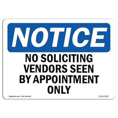 Signmission OSHA Sign, 12" H, 18" W, Aluminum, No Soliciting Vendors Seen By Appointment Only Sign, Landscape OS-NS-A-1218-L-14841